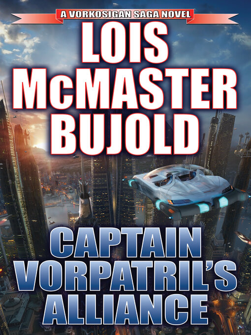 Title details for Captain Vorpatril's Alliance by Lois McMaster Bujold - Wait list